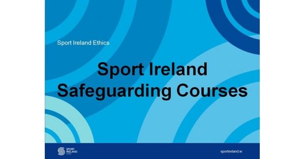 Safe Guarding 2 – Club Children’s Officer Workshop 18th May 2020 – Waterford